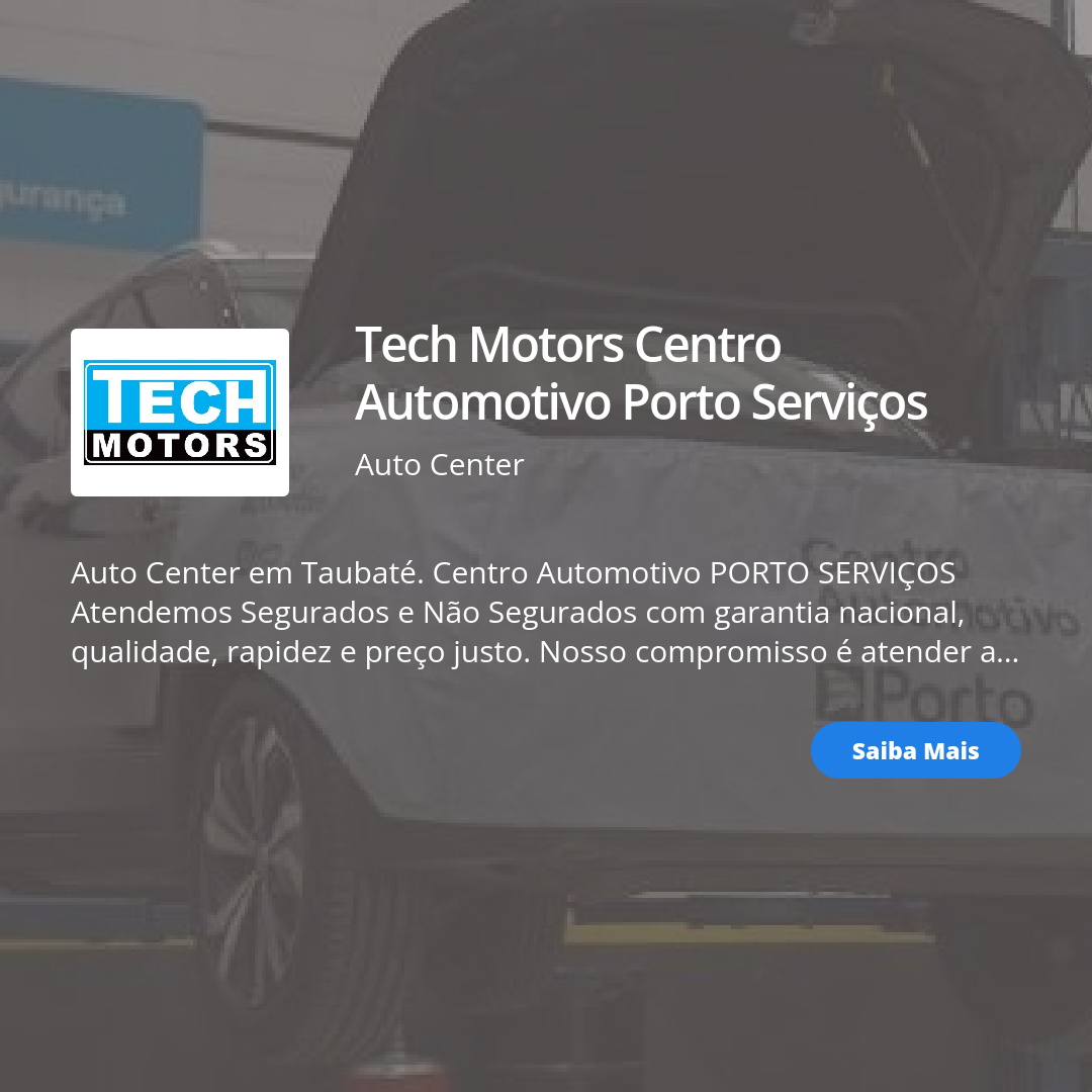 Tech Motors Centro Automotivo Porto Serviços em Taubaté / SP